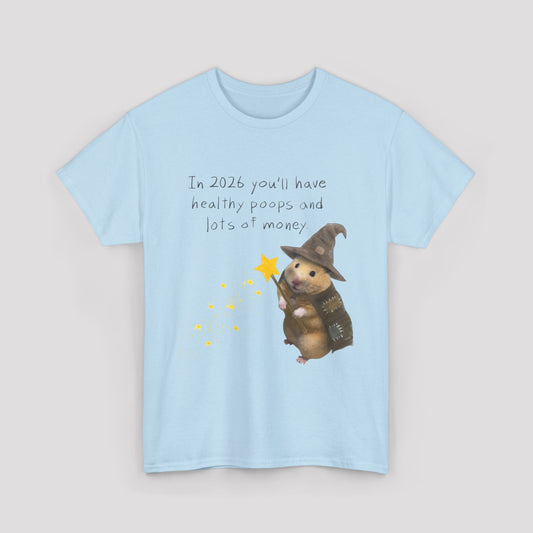 ''In 2026 you'll have healthy boops and lots of money" Cotton T-Shirt