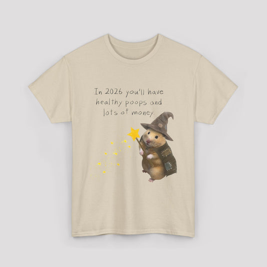 ''In 2026 you'll have healthy boops and lots of money" Cotton T-Shirt