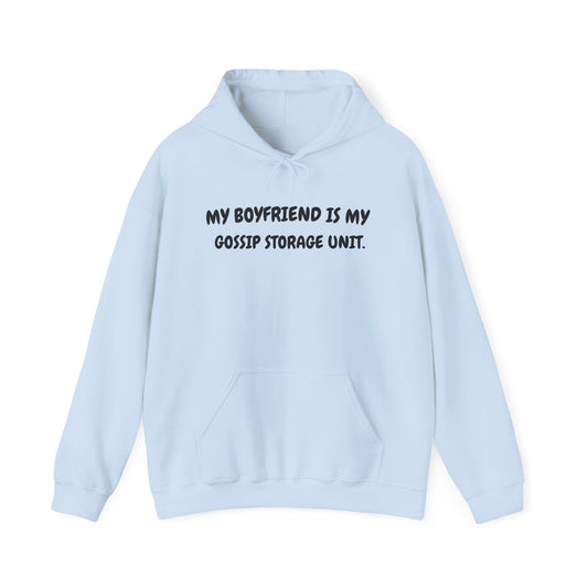 Hoodie — My Boyfriend Is My Gossip Storage Unit