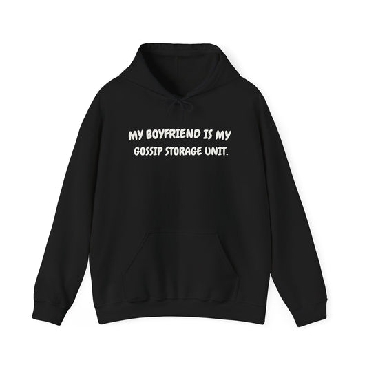 Hoodie — My Boyfriend Is My Gossip Storage Unit